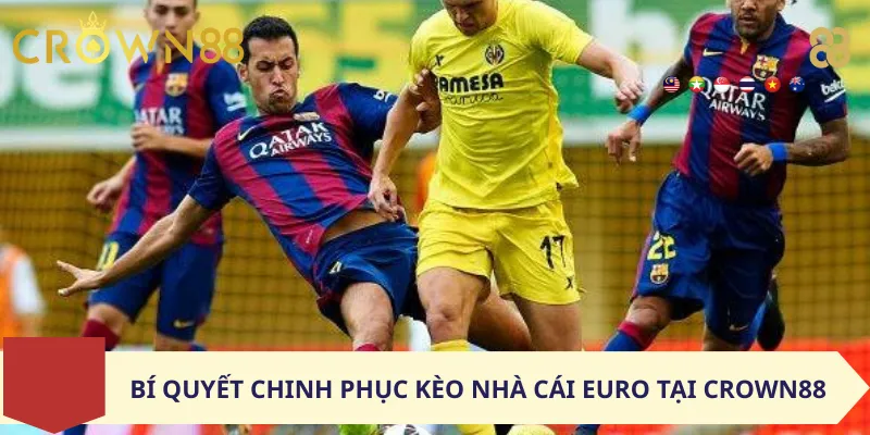 Bí quyết chinh phục kèo nhà cái Euro tại Crown88