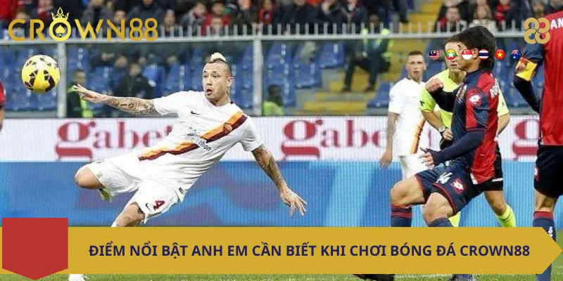 Điểm nổi bật anh em cần biết khi chơi Bóng đá Crown88