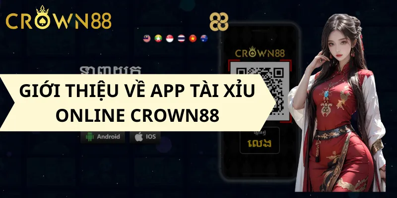 Giới thiệu về app tài xỉu online Crown88