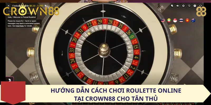 Hướng dẫn cách chơi Roulette online tại Crown88 cho tân thủ