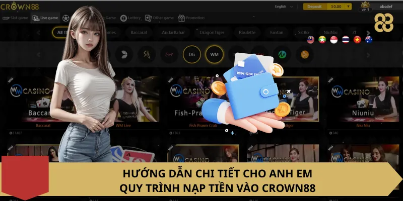 Hướng Dẫn Chi Tiết Cho Anh Em Quy Trình Nạp Tiền Vào Crown88