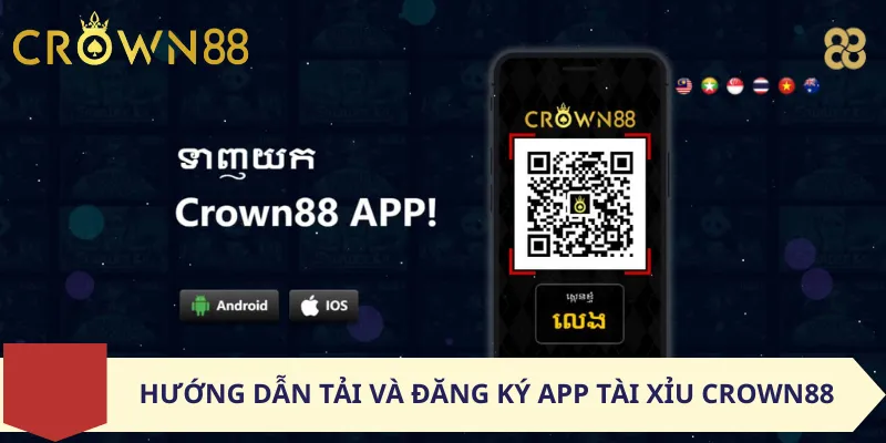Hướng dẫn tải và đăng ký app tài xỉu Crown88