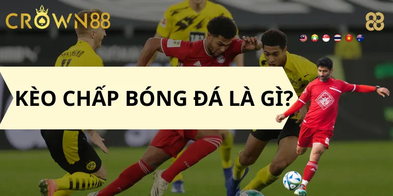 Kèo Chấp Bóng Đá Là Gì?