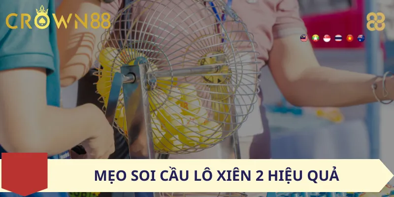 Mẹo Soi Cầu Lô Xiên 2 Hiệu Quả